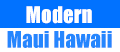 Modern Maui Hawaii